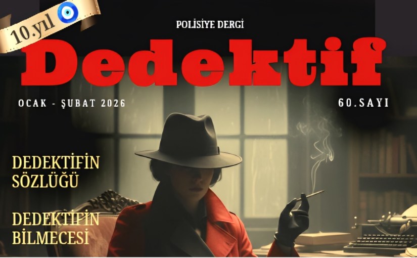 DEDEKTİF DERGİ 60. SAYI&nbsp;PAYLAŞIMDA